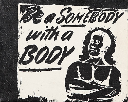 Andy Warhol, "Be a Somebody with a Body", registriert Andy Warhol Art Authentication Board, Inc.